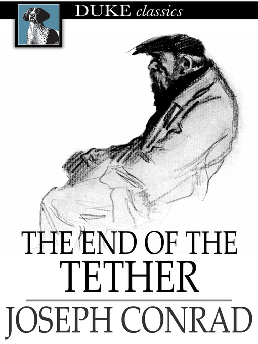 Title details for The End of the Tether by Joseph Conrad - Available